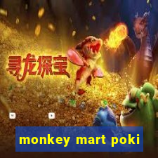 monkey mart poki